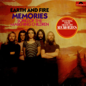 Earth And Fire <br> Memories (Song Of The Marching Children)