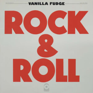 Vanilla Fudge <br> Rock & Roll