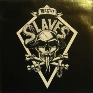 Masters And Slaves <br> Welcome To The Meat Machine