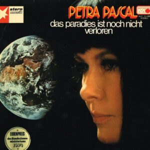 Petra Pascal <br> Das Paradies Ist Noch Nicht Verloren