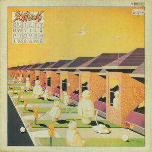 Skyhooks <br> Guilty Until Proven Insane