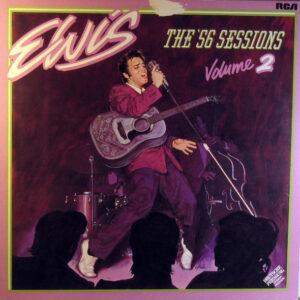 Elvis* <br> The '56 Sessions Volume 2