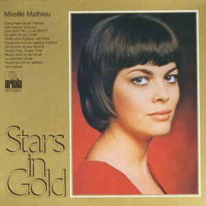 Mireille Mathieu <br> Stars In Gold