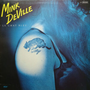 Mink DeVille <br> Le Chat Bleu