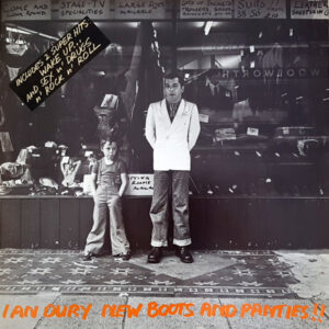 Ian Dury <br> New Boots And Panties!!