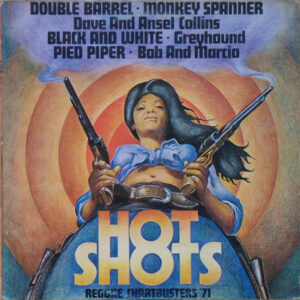 Various <br> Hot Shots Reggae Chartbusters '71