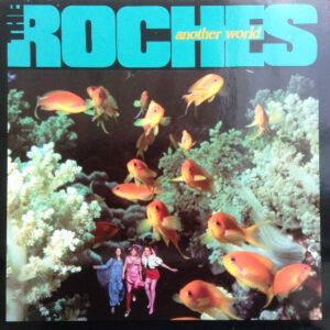 The Roches <br> Another World