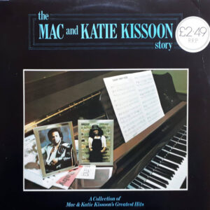 Mac And Katie Kissoon <br> The Mac & Katie Kissoon Story