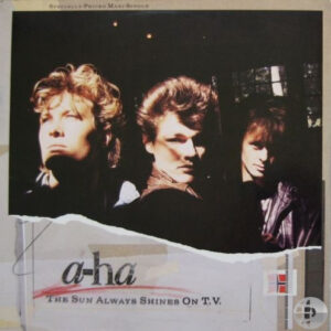 a-ha - The Sun Always Shines On T.V.
