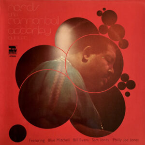 The Cannonball Adderley Quintet <br> Nardis