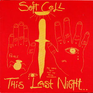 Soft Cell <br> This Last Night In Sodom