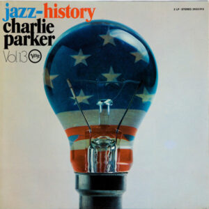 Charlie Parker - Jazz-History Vol. 13