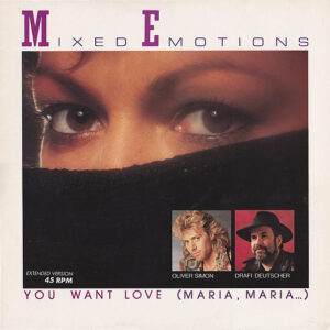 Mixed Emotions <br> You Want Love (Maria , Maria ...) (Extended Version)