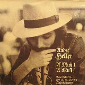 André Heller <br> A Musi! A Musi! (Wienerlieder Des 18., 19., Und 20. Jahrhunderts.)