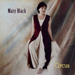 Mary Black <br> Circus