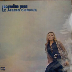 Jacqueline Pons <br> Le Jardin D'amour