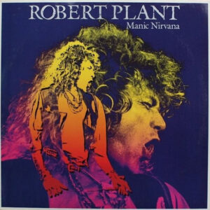 Robert Plant <br> Manic Nirvana