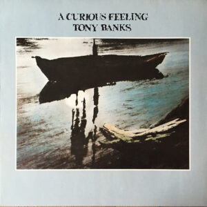 Tony Banks <br> A Curious Feeling