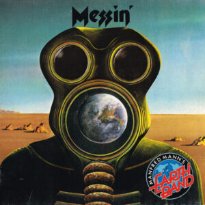 Manfred Mann's Earth Band <br> Messin'