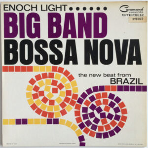 Enoch Light <br> Big Band Bossa Nova