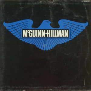 McGuinn* & Hillman* <br> McGuinn - Hillman