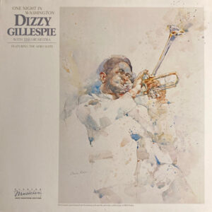 Dizzy Gillespie With The Orchestra (4) <br> One Night In Washington