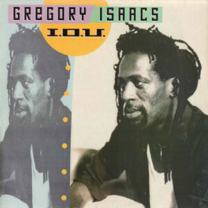 Gregory Isaacs - I.O.U.