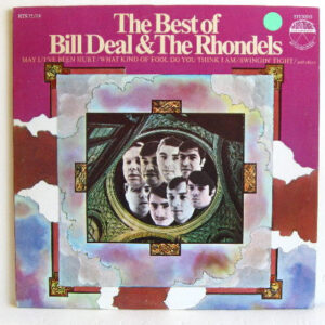 Bill Deal & The Rhondels* <br> The Best Of Bill Deal & The Rhondels