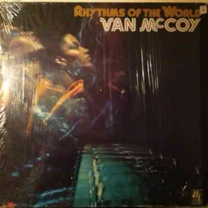 Van McCoy <br> Rhythms Of The World