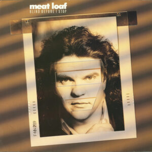 Meat Loaf <br> Blind Before I Stop