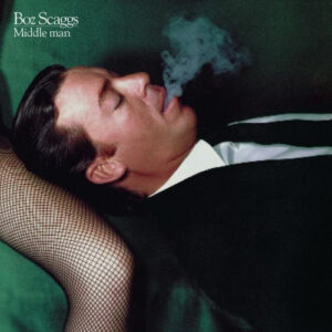 Boz Scaggs <br> Middle Man