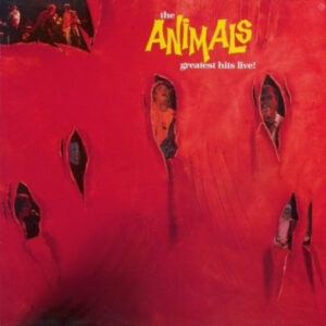 The Animals <br> Greatest Hits Live!