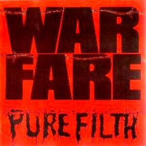Warfare (2) <br> Pure Filth