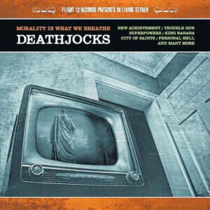 Deathjocks - Morality Is What We Breathe