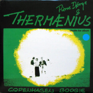 Pierre Dørge & Thermænius <br> Copenhagen Boogie