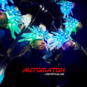 Jamiroquai <br> Automaton
