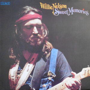 Willie Nelson <br> Sweet Memories
