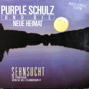 Purple Schulz Und Die Neue Heimat* <br> Sehnsucht