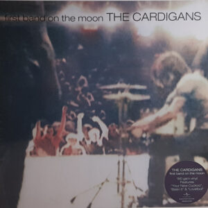 The Cardigans <br> First Band On The Moon