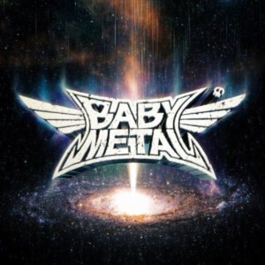 Babymetal <br> Metal Galaxy
