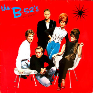 The B-52's <br> Wild Planet