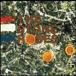 The Stone Roses <br> The Stone Roses