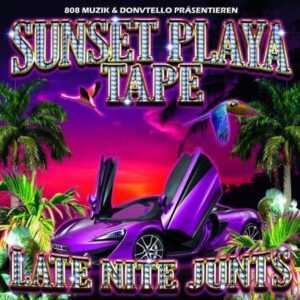 Donvtello <br> Sunset Playa Tape (Late Nite Junts)