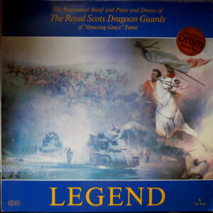 The Regimental Band* And Pipes And Drums Of The Royal Scots Dragoon Guards* <br> Legend