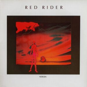 Red Rider <br> Neruda