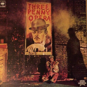 Kurt Weill & Bertolt Brecht <br> Threepenny Opera / Original Cast Recording • New York Shakespeare Festival Production
