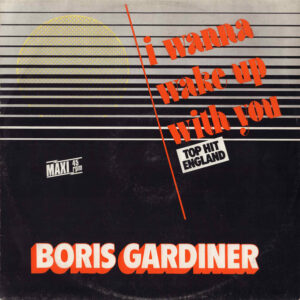 Boris Gardiner <br> I Wanna Wake Up With You