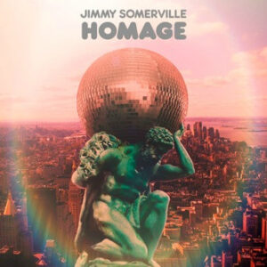 Jimmy Somerville <br> Homage