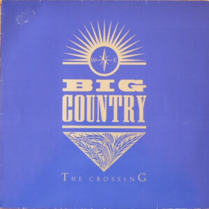 Big Country <br> The Crossing