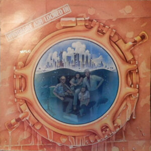 Wishbone Ash <br> Locked In